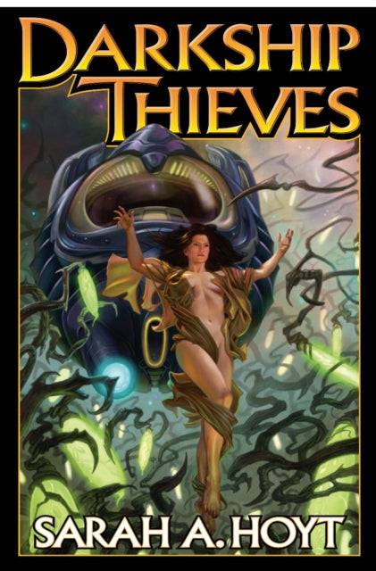 Book cover of: Darkship Thieves. By: Sarah A. Hoyt