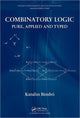Book cover of: Combinatory Logic. By: Katalin Bimbó