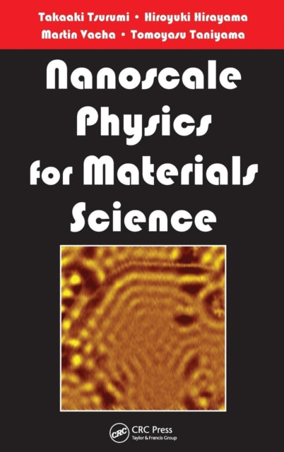 Book cover of: Nanoscale Physics for Materials Science. By: Takaaki Tsurumi