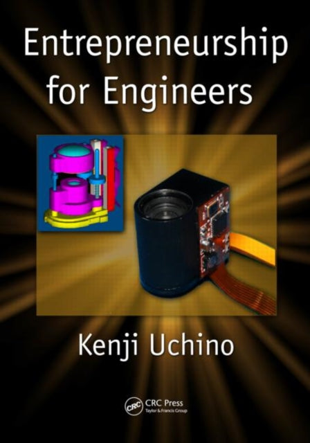 Book cover of: Entrepreneurship for Engineers. By: Kenji Uchino