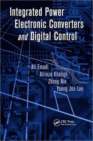 Integrated Power Electronic Converters and Digital Control