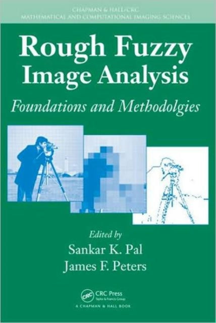 Book cover of: Rough Fuzzy Image Analysis. By: Sankar K. Pal