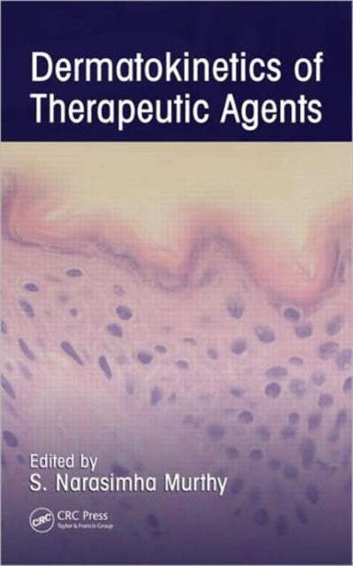 Book cover of: Dermatokinetics of Therapeutic Agents. By: S. Narasimha Murthy