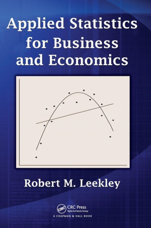 Applied Statistics for Business and Economics