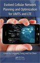 Book cover of: Evolved Cellular Network Planning and Optimization for UMTS and LTE. By: Lingyang Song