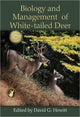 Book cover of: Biology and Management of White-tailed Deer. By: David G. Hewitt