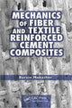 Book cover of: Mechanics of Fiber and Textile Reinforced Cement Composites. By: Barzin Mobasher