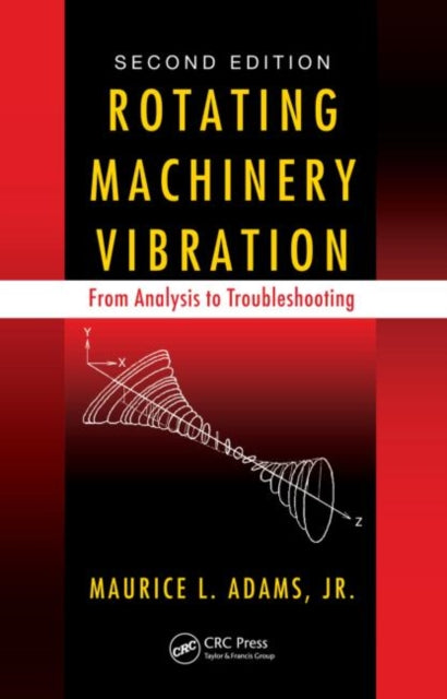 Book cover of: Rotating Machinery Vibration. By: Maurice L. Adams
