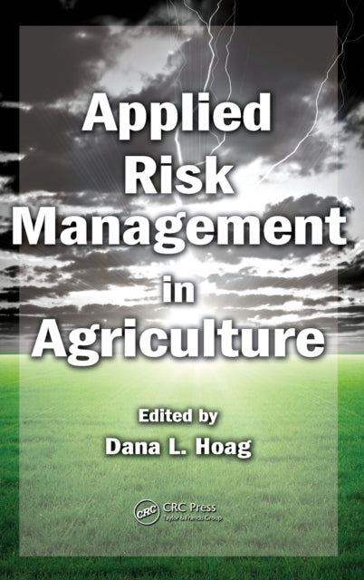 Book cover of: Applied Risk Management in Agriculture. By: Dana L. Hoag