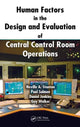 Book cover of: Human Factors in the Design and Evaluation of Central Control Room Operations