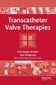 Book cover of: Transcatheter Valve Therapies. By: Christoph Huber