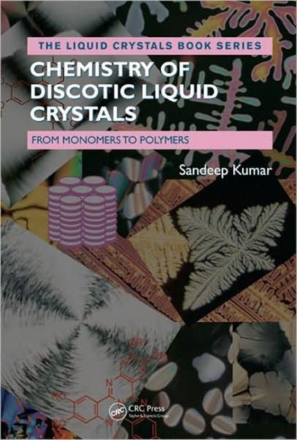 Book cover of: Chemistry of Discotic Liquid Crystals. By: Sandeep Kumar