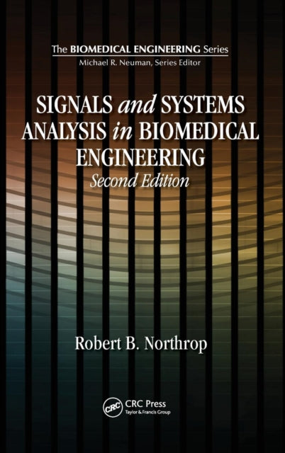 Book cover of: Signals and Systems Analysis In Biomedical Engineering. By: Robert B. Northrop