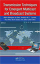 Book cover of: Transmission Techniques for Emergent Multicast and Broadcast Systems. By: Mario Marques da Silva