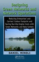 Book cover of: Designing Green Networks and Network Operations. By: Daniel Minoli