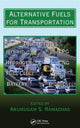Book cover of: Alternative Fuels for Transportation. By: Arumugam S. Ramadhas