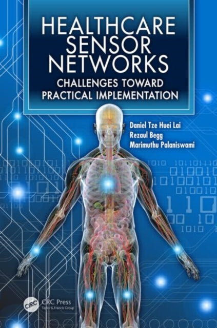 Book cover of: Healthcare Sensor Networks. By: Daniel T. H. Lai