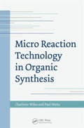 Micro Reaction Technology in Organic Synthesis