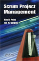 Book cover of: Scrum Project Management. By: Kim H. Pries