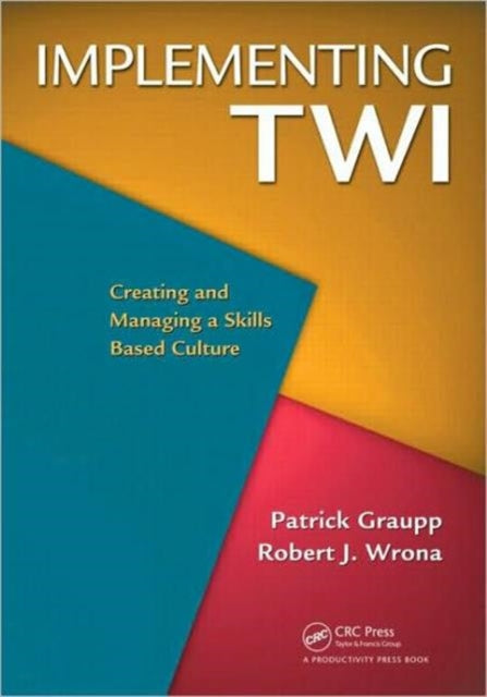 Book cover of: Implementing TWI. By: Patrick Graupp