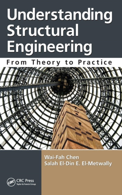 Book cover of: Understanding Structural Engineering. By: Wai-Kai Chen