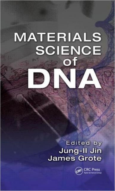 Book cover of: Materials Science of DNA. By: Jung-Il Jin