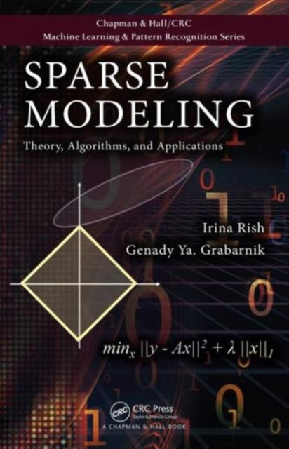 Book cover of: Sparse Modeling. By: Irina Rish