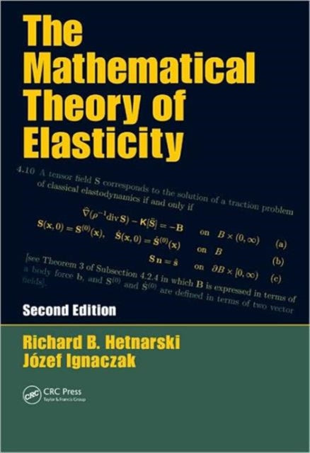 Book cover of: Mathematical Theory of Elasticity. By: Richard B. Hetnarski