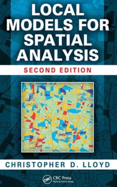 Book cover of: Local Models for Spatial Analysis. By: Christopher D. Lloyd