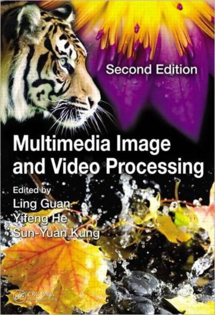 Book cover of: Multimedia Image and Video Processing. By: Ling Guan