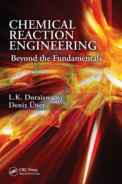 Book cover of: Chemical Reaction Engineering. By: L. K. Doraiswamy