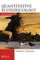 Book cover of: Quantitative Ecotoxicology. By: Michael C. Newman