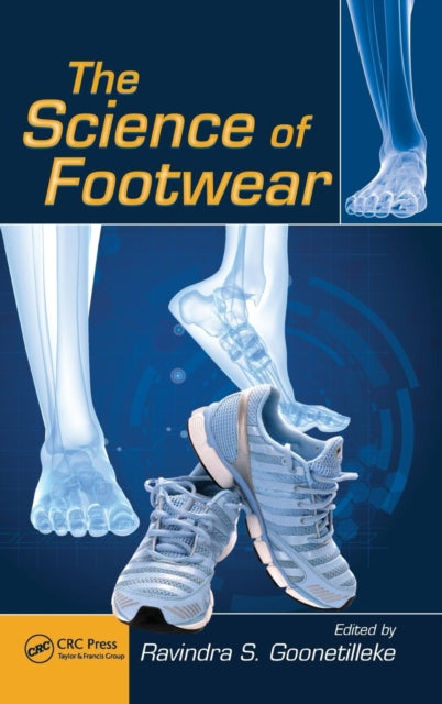 Book cover of: Science of Footwear. By: Ravindra S. Goonetilleke