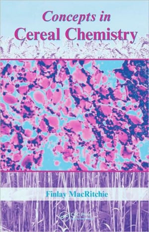 Concepts in Cereal Chemistry