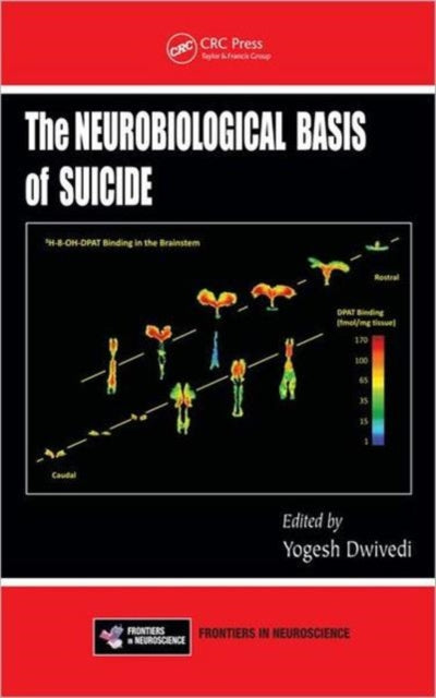 Book cover of: Neurobiological Basis of Suicide. By: Yogesh Dwivedi