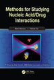 Book cover of: Methods for Studying Nucleic Acid/Drug Interactions. By: Meni Wanunu