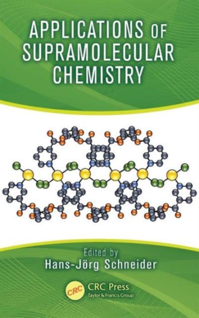 Book cover of: Applications of Supramolecular Chemistry. By: Hans-Jörg Schneider