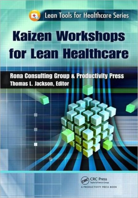 Book cover of: Kaizen Workshops for Lean Healthcare