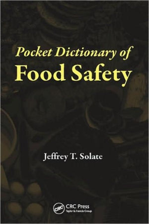 Pocket Dictionary of Food Safety