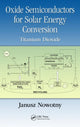 Book cover of: Oxide Semiconductors for Solar Energy Conversion. By: Janusz Nowotny