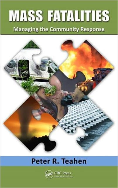 Book cover of: Mass Fatalities. By: Peter R. Teahen