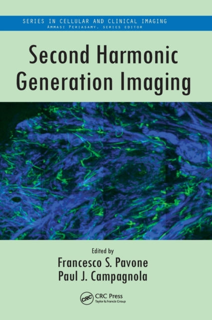Book cover of: Second Harmonic Generation Imaging. By: Francesco S. Pavone