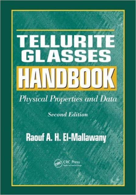 Book cover of: Tellurite Glasses Handbook. By: Raouf A. H. El-Mallawany