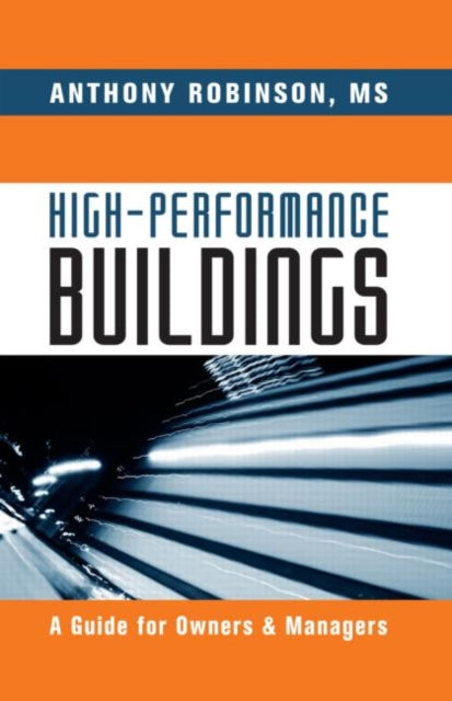 Book cover of: High-Performance Buildings. By: Robinson, Tony MS
