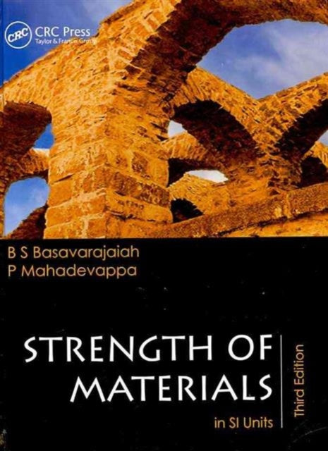 Book cover of: Strength of Materials in SI Units, Third Edition. By: B. S. Basavarajaiah