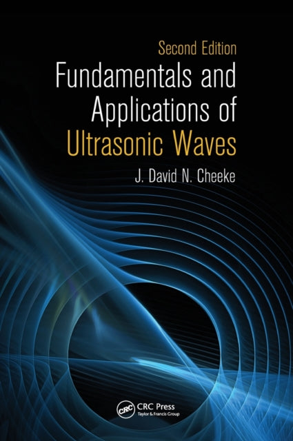 Book cover of: Fundamentals and Applications of Ultrasonic Waves. By: J. David N. Cheeke