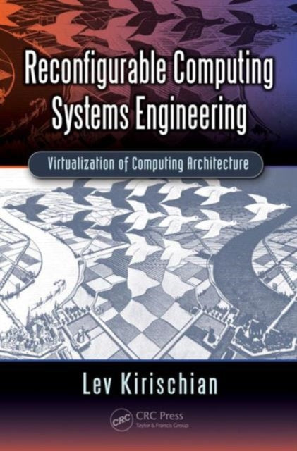 Book cover of: Reconfigurable Computing Systems Engineering