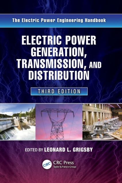 Book cover of: Electric Power Generation, Transmission, and Distribution. By: Leonard L. Grigsby