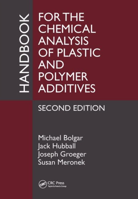 Book cover of: Handbook for the Chemical Analysis of Plastic and Polymer Additives. By: Michael Bolgar