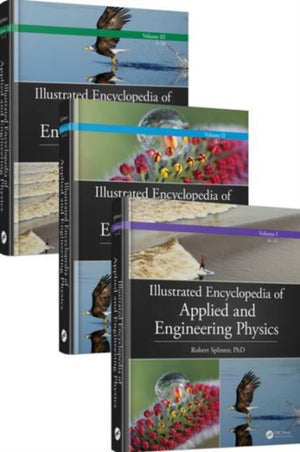 Illustrated Encyclopedia of Applied and Engineering Physics, Three-Volume Set